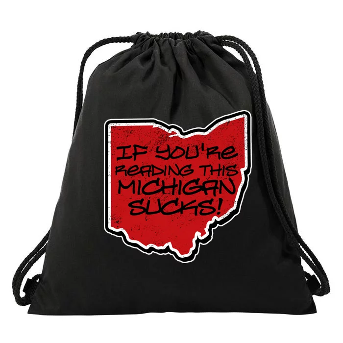 If You're Reading This Michigan Sucks Funny Ohio Drawstring Bag