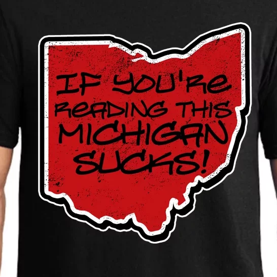 If You're Reading This Michigan Sucks Funny Ohio Pajama Set