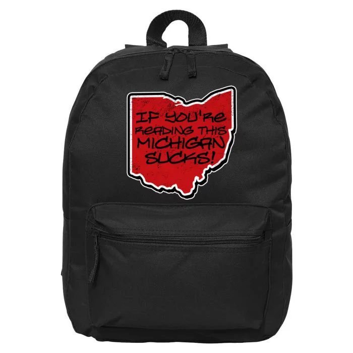 If You're Reading This Michigan Sucks Funny Ohio 16 in Basic Backpack