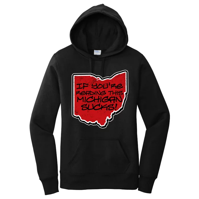 If You're Reading This Michigan Sucks Funny Ohio Women's Pullover Hoodie