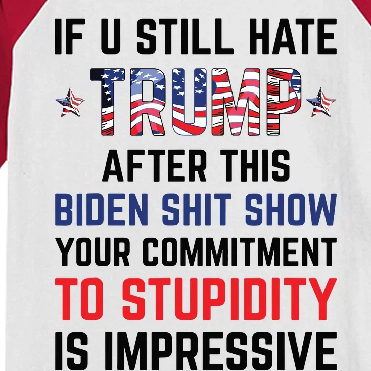 If You Still Hate Trump After This Biden Shit Show Funny Kids Colorblock Raglan Jersey