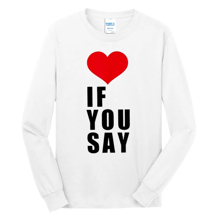 If You Say Funny I Love Heart Red Color Gifts Tall Long Sleeve T-Shirt