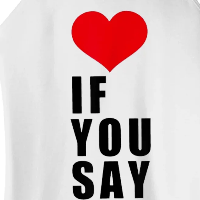 If You Say Funny I Love Heart Red Color Gifts Women’s Perfect Tri Rocker Tank