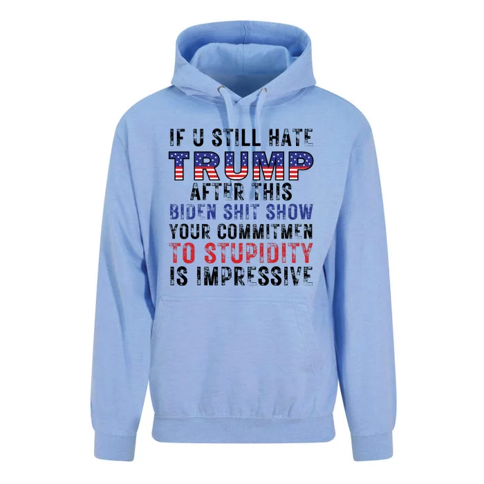 If You Still Hate Trump After This Biden Shit Show Funny Unisex Surf Hoodie