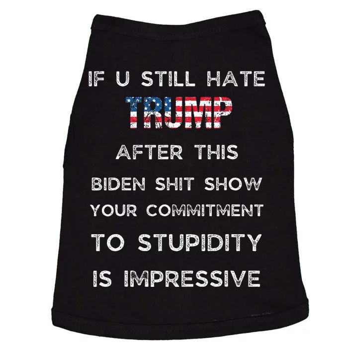 If You Still Hate Trump After This Biden Show Vote Trump Doggie Tank