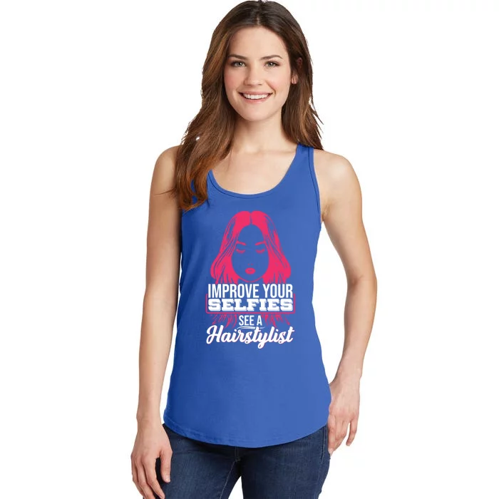 Improve Your Sies See A Hairstylist Gift Ladies Essential Tank