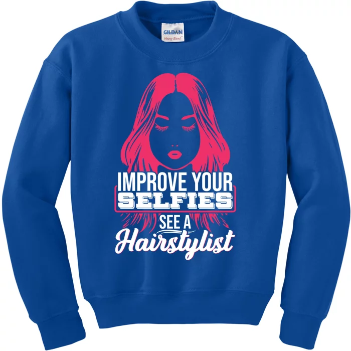 Improve Your Sies See A Hairstylist Gift Kids Sweatshirt