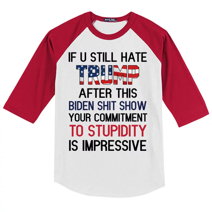 If You Still Hate Trump After This Biden Shit Show Funny Kids Colorblock Raglan Jersey