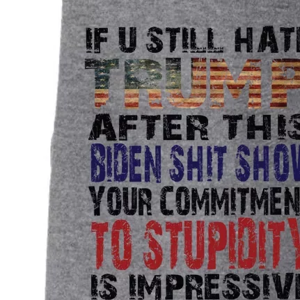 If You Still Hate Trump After This Biden Show Vote Trump Cute Gift Doggie 3-End Fleece Hoodie