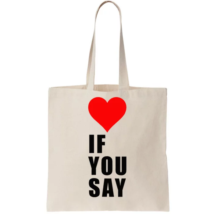 If You Say Funny I Love Heart Red Color Women Apparel Tote Bag