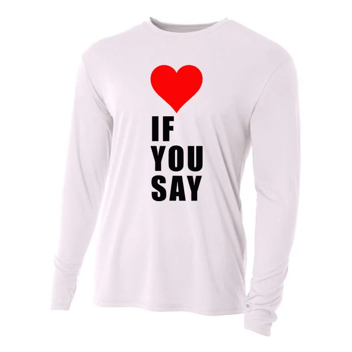 If You Say Funny I Love Heart Red Color Women Apparel Cooling Performance Long Sleeve Crew