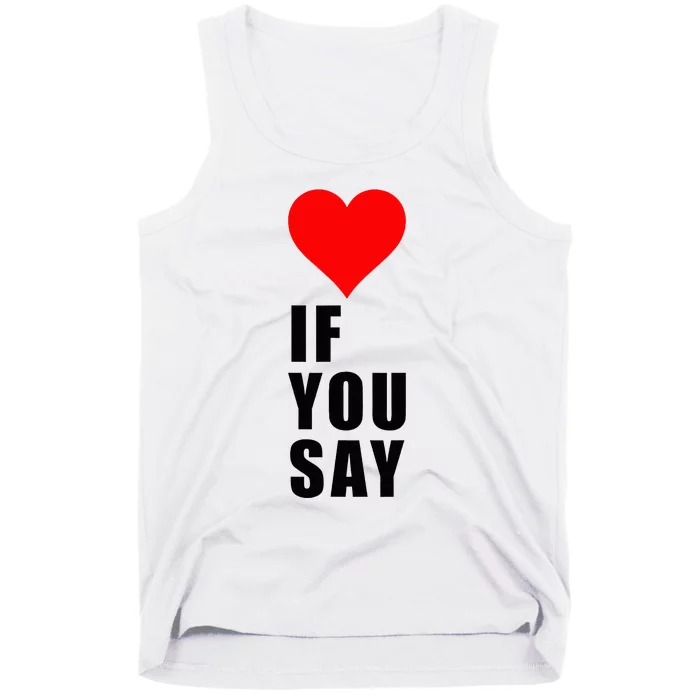 If You Say Funny I Love Heart Red Color Women Apparel Tank Top