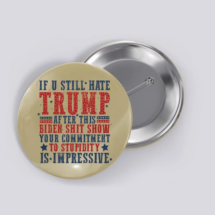 If You Still Hate Trump Button