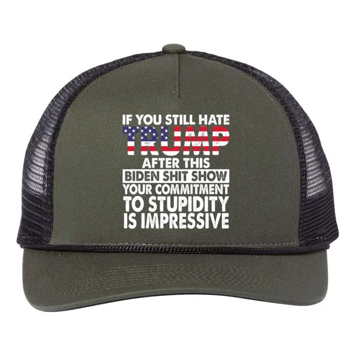 If You Still Hate Trump After This Biden Shit Show Funny Politcal Retro Rope Trucker Hat Cap