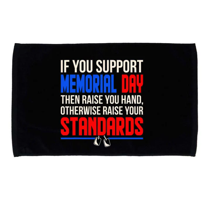 If You Support Memorial Day Microfiber Hand Towel