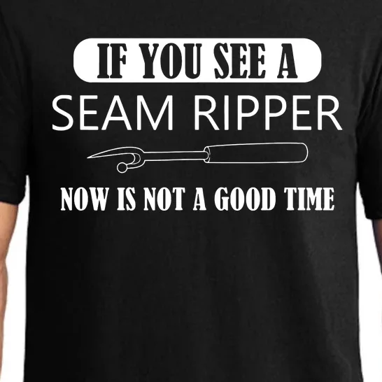 If You See A Seam Ripper Funny Sewing Pajama Set