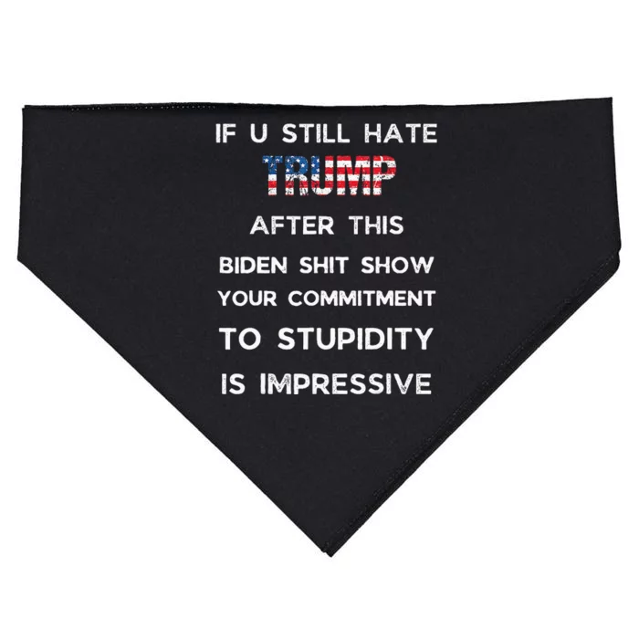 If You Still Hate Trump After This Biden Show Vote Trump USA-Made Doggie Bandana