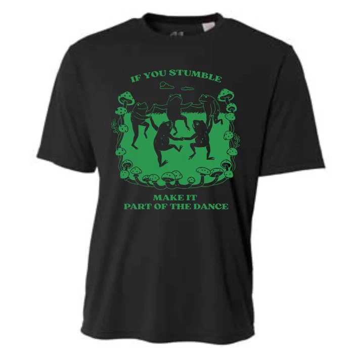 If You Stumble Make It Part Of The Dance Frog Cooling Performance Crew T-Shirt