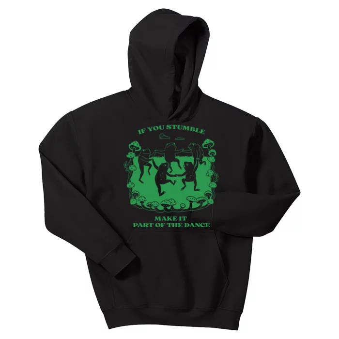 If You Stumble Make It Part Of The Dance Frog Kids Hoodie