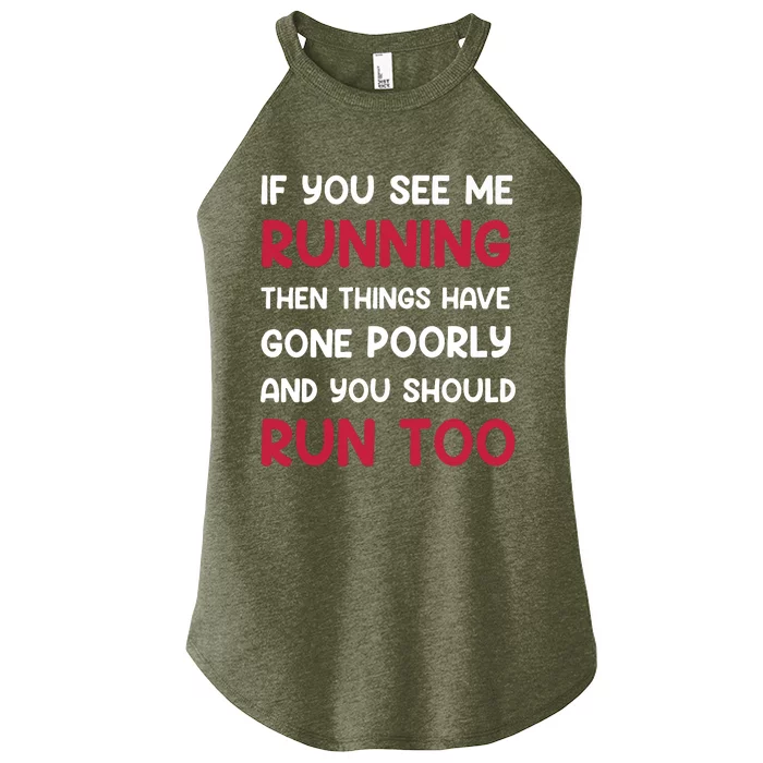 If You See Me Running Then Things Have Gone Poorly And You Premium Women’s Perfect Tri Rocker Tank