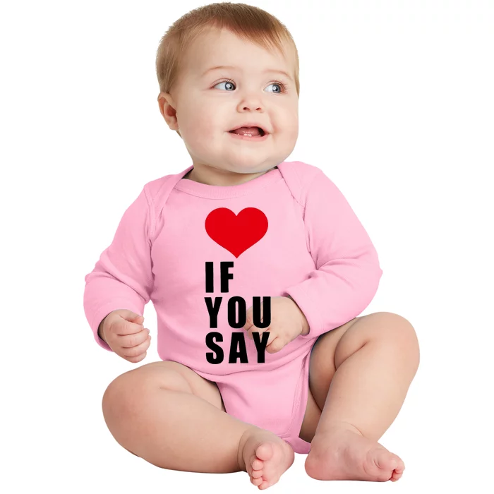 If You Say Funny I Love Heart Red Color Baby Long Sleeve Bodysuit