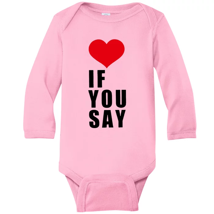 If You Say Funny I Love Heart Red Color Baby Long Sleeve Bodysuit