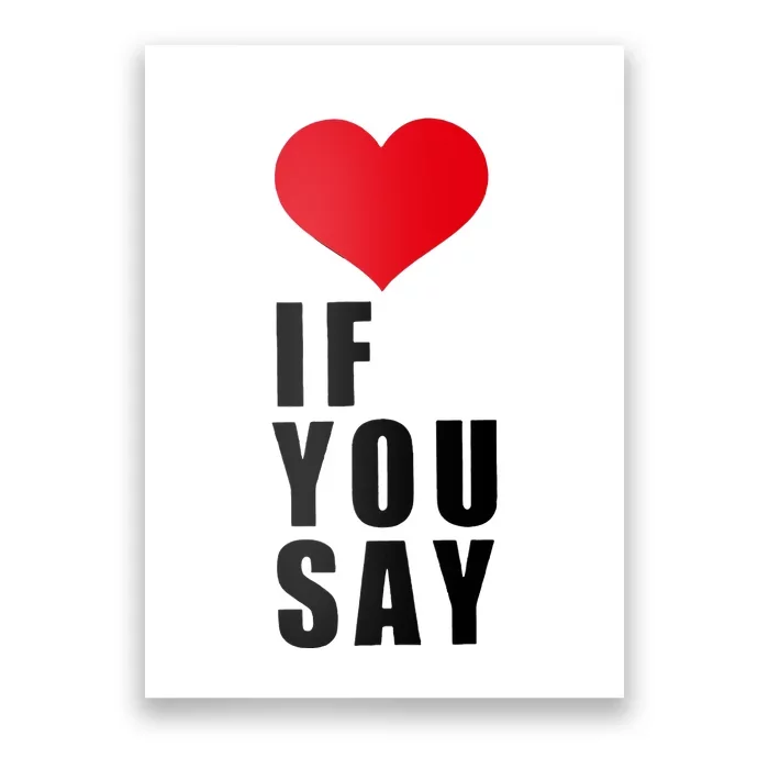 If You Say Funny I Love Heart Red Color Poster