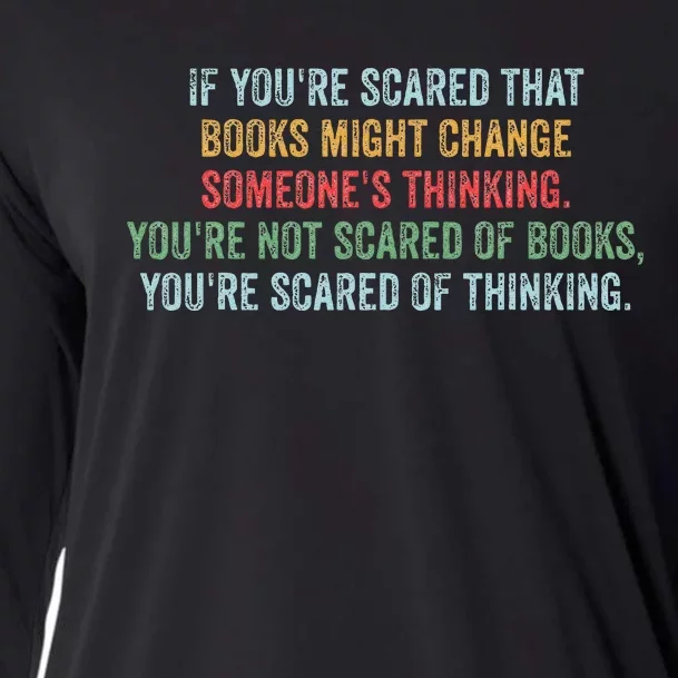 If You’re Scared That Books Might Change Someone’s Thinking Cooling Performance Long Sleeve Crew