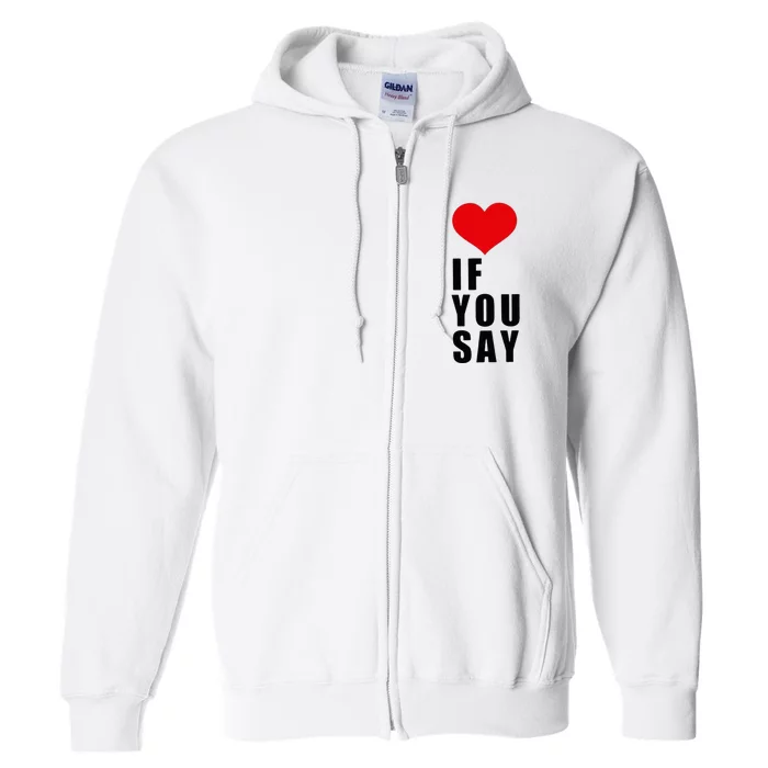 If You Say Funny I Love Heart Red Color Full Zip Hoodie