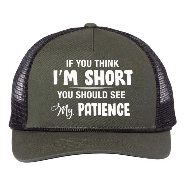 If You Think I Am Short You Should See My Patience Funny Retro Rope Trucker Hat Cap