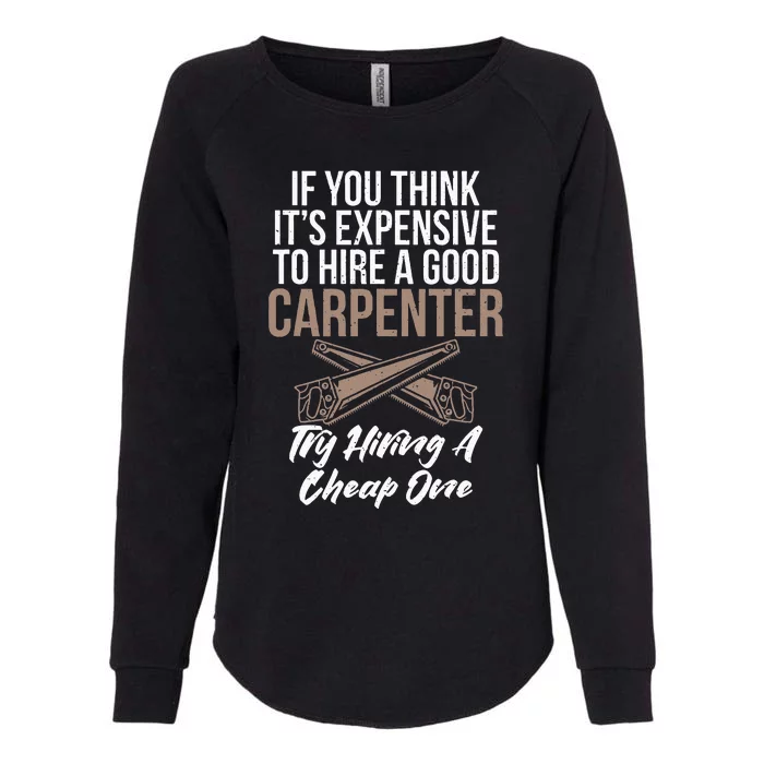 If you think it´s expensive to hire a good Carpenter Womens California Wash Sweatshirt