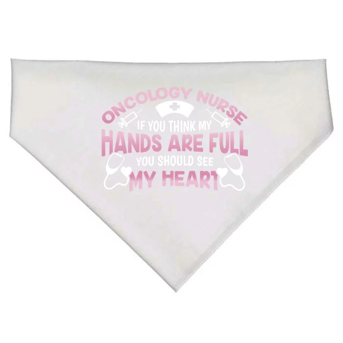 If You Think My Hands Are Full Oncology Nurse Gift USA-Made Doggie Bandana