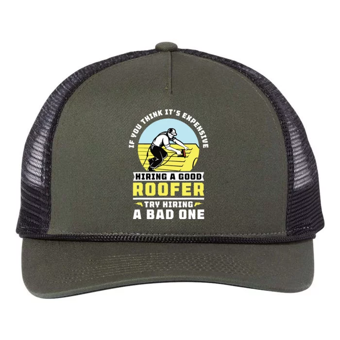 If You Think Its Expensive Hiring A Good Roofer Roofing Retro Rope Trucker Hat Cap