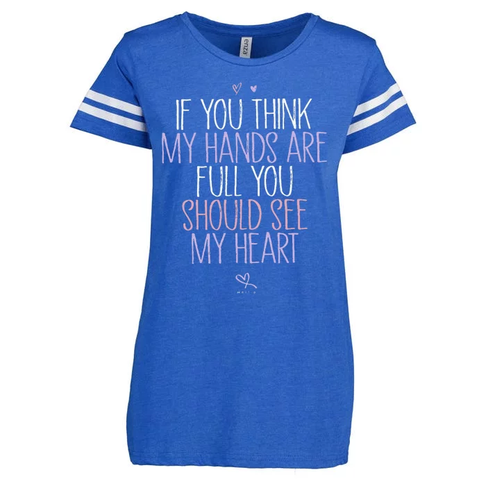 If You Think My Hands Are Full You Should See My Heart Sweat Enza Ladies Jersey Football T-Shirt