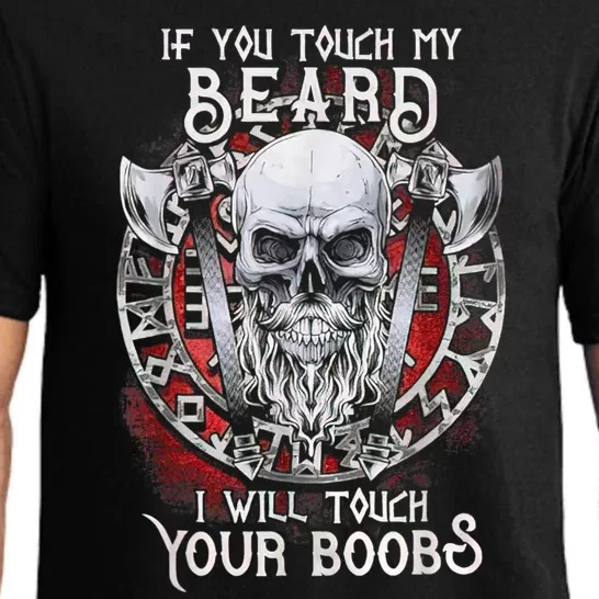 If You Touch My Beard I Will Touch Your Boobs Pajama Set