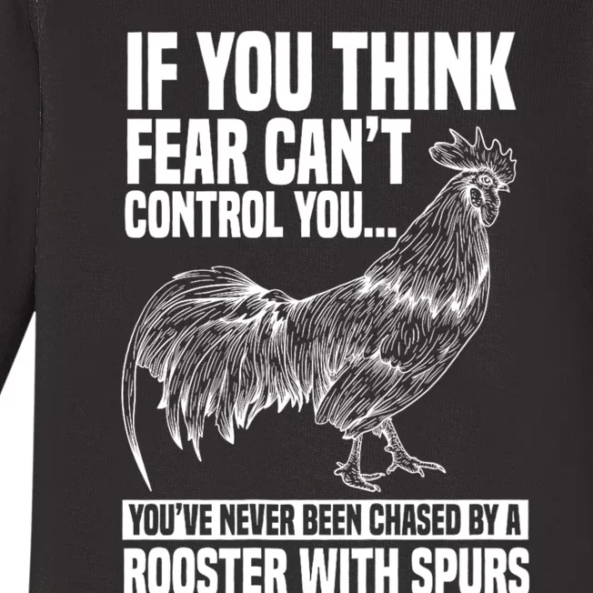 If You Think Fear Cant Control You Youve Never Been Chased By A Rooster Chicken Baby Long Sleeve Bodysuit