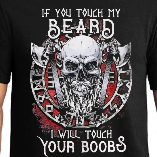 If You Touch My Beard I Will Touch Your Boobs Pajama Set