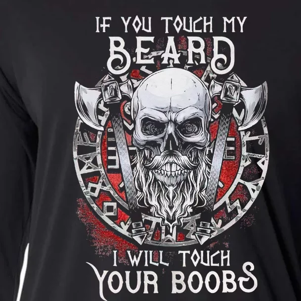 If You Touch My Beard I Will Touch Your Boobs Cooling Performance Long Sleeve Crew