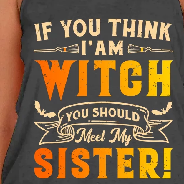 If You Think I Am Witch You Should Meet My Sister! Women's Knotted Racerback Tank