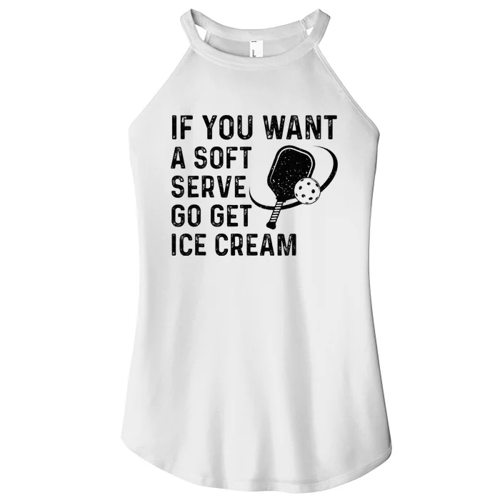 If You Want A Soft Serve Funny Pickleball Women Women’s Perfect Tri Rocker Tank