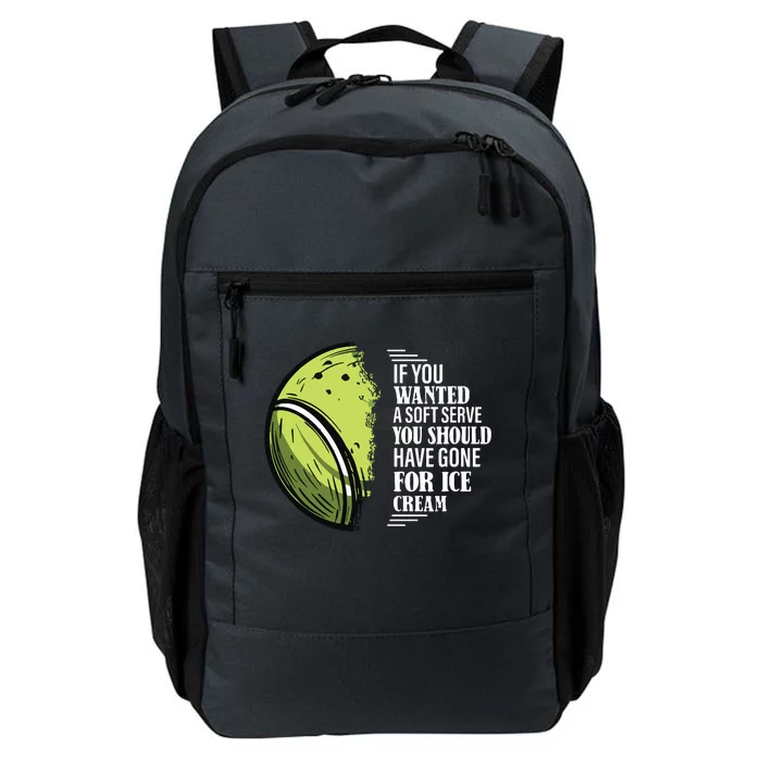 If You Wanted A Soft Serve Funny Tennis Player Daily Commute Backpack