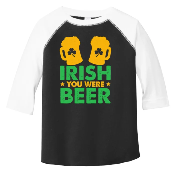 Irish You Were Beer St Patricks Day Shamrock's Irish Day Toddler Fine Jersey T-Shirt