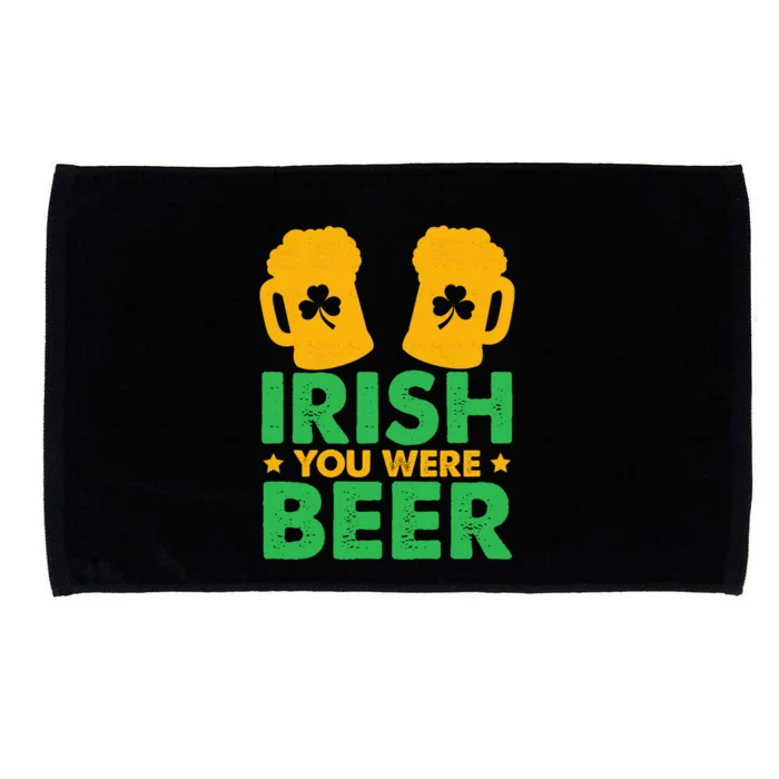 Irish You Were Beer St Patricks Day Shamrock's Irish Day Microfiber Hand Towel