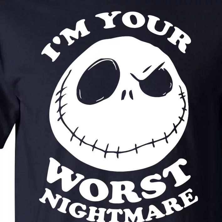 Im Your Worst Nightmare Tall T-Shirt