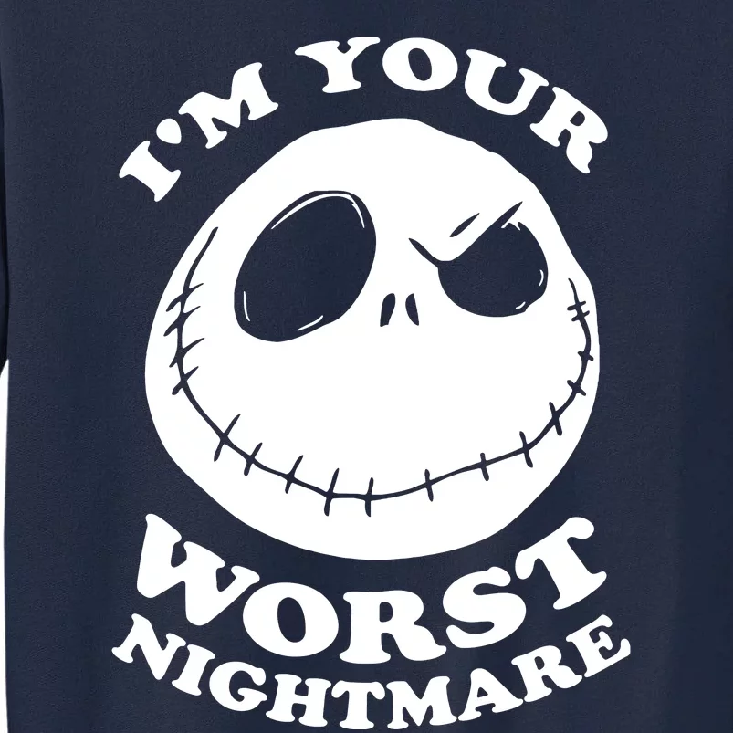 Im Your Worst Nightmare Tall Sweatshirt