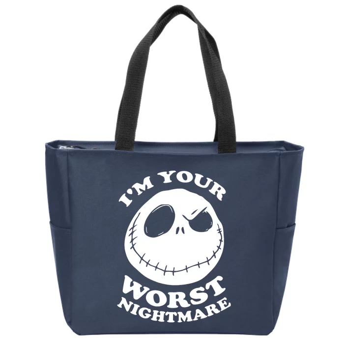 Im Your Worst Nightmare Zip Tote Bag