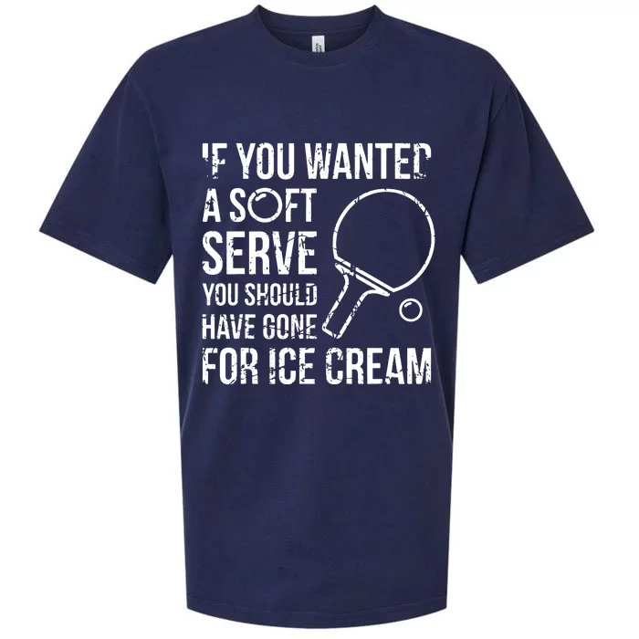 If You Wanted A Soft Serve Ping Pong Sueded Cloud Jersey T-Shirt