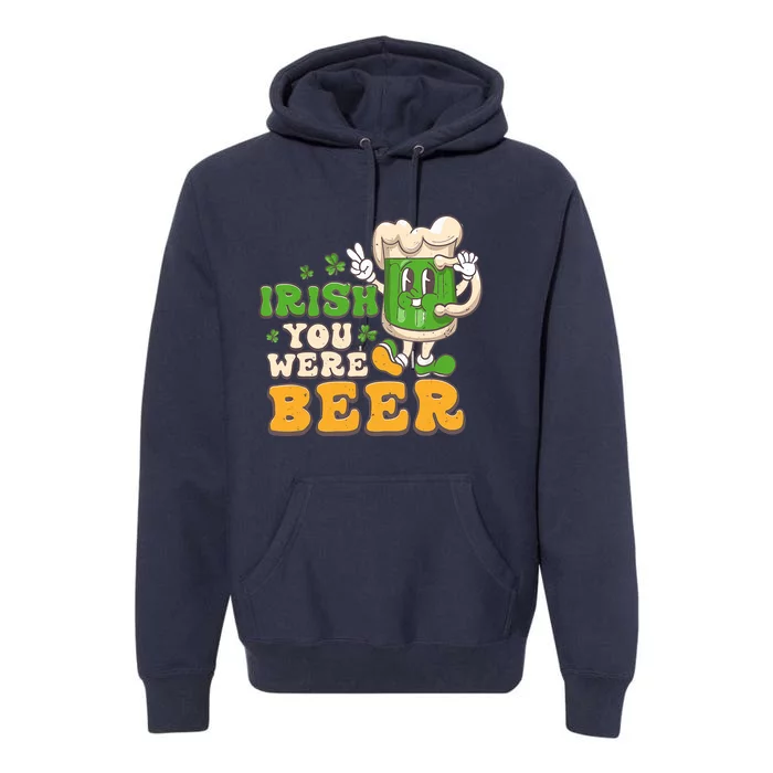 Irish You Were Beer Groovy Green Beer St Patrick's Day Premium Hoodie