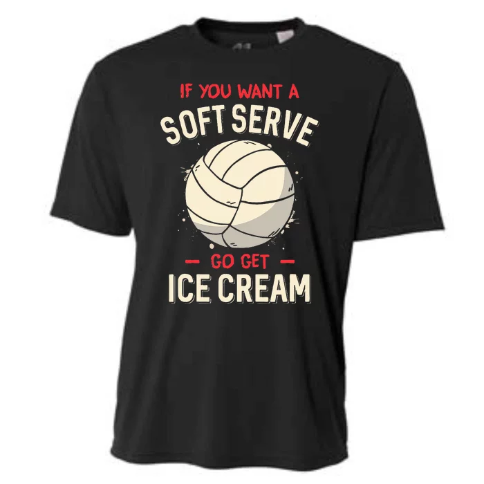 If You Want A Soft Serve Voleyball Cooling Performance Crew T-Shirt