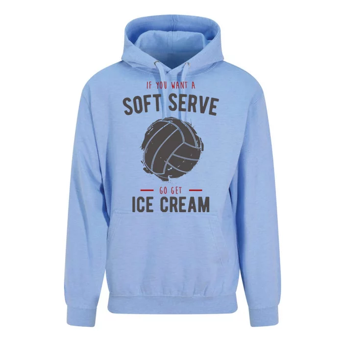 If You Want A Soft Serve Go Get Ice Cream Funny Vollyball Unisex Surf Hoodie